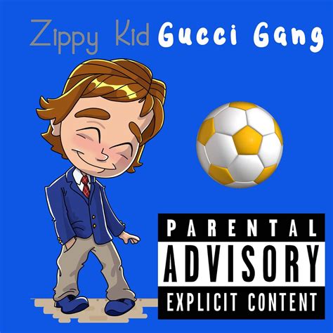 gucci gang zippy|gucci gang meaning.